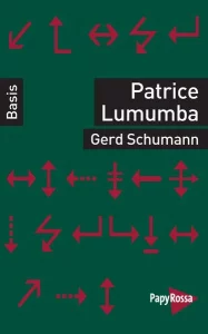Gerd Schumann: "Patrice Lumumba"
